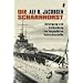 Die Scharnhorst: Untergang und Entdeckung des legend�ren Schlachtschiffs: Untergang und Entdeckung des legend�ren Schlachtschiffes