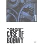 GIGS �\ CASE OF BO��WY 1 [DVD]