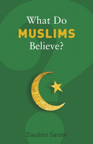 What Do Muslims Believe? (What Do We Believe?)