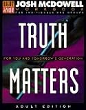 Truth Matters for You and Tomorrow s Generation: Workbook for Adults