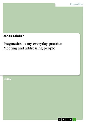 Pragmatics in my everyday practice - Meeting and addressing people