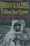 Trillion Year Spree: The History of Science Fiction