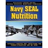The Navy SEAL Nutrition Guide