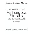 Student Solutions Manual for An Introduction to Mathematical Statistics and its Applications, 3rd edition