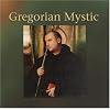 Gregorian Mystic