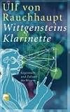 Produkt-Bild: Wittgensteins Klarinette. Gegenwart und Zukunft des Wissens