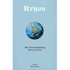 Kryon: The New Beginning (2002 and Beyond) Book Nine