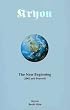 Kryon: The New Beginning (2002 and Beyond) Book Nine
