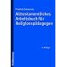 Alttestamentliches Arbeitsbuch f�r Religionsp�dagogen