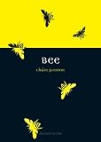 Bee (Reaktion Books - Animal)