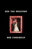 Beg the Question (A Minimum Wage Collection)