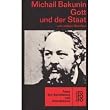 Gott und der Staat und andere Schriften. Texte des Sozialismus und Anarchismus