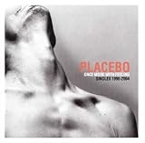 Once More with Feeling: Singles 1996-2004 - Placebo