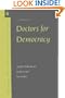 Doctors for Democracy: Health Professionals in the Nepal Revolution (Cambridge Studies in Medical Anthropology)