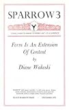 Form is an extension of content (Sparrow)