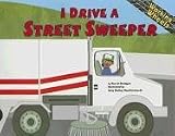 Books : I Drive a Street Sweeper (Working Wheels)