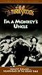 The Three Stooges - I'm a Monkey's Uncle [VHS]