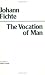 The Vocation of Man