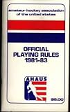 Official Playing Rules of the Amateur Hockey Association of the United States, for 1987-88 and 1988-89 Seasons, Adopted June 20, 1987, Colorado spring