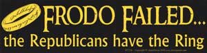 3 Pack Frodo Failed, the Republicans have the Ring bumper sticker