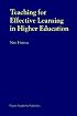 Teaching for Effective Learning in Higher Education