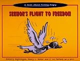 A Book About Feeling Angry, Seemor's Flight to Freedom