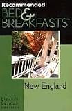 Recommended Bed & Breakfasts New England, 3rd (Recommended Bed & Breakfasts Series)