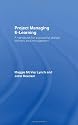 Project Managing E-learning: A Handbook for Successful Design, Delivery and Management