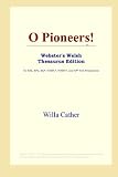O Pioneers! (Websters Welsh Thesaurus Edition)