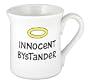 Innocent Bystander Mug 13265
