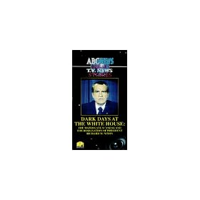 Dark Days At The White House: The Watergate Scandal And The Resignation Of President Richard M. Nixon [VHS]