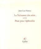 Revue Editions Galilée  / La Naissance des seins suivi de Péan pour Aphrodite