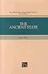 Ancient State: The Rulers & the Ruled (Collected Works of Hugh Nibley: Vol.)