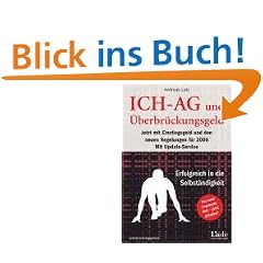 ICH-AG und �berbr�ckungsgeld. Erfolgreich in die Selbst�ndigkeit