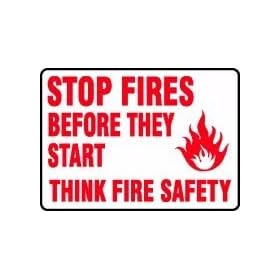 STOP FIRES BEFORE THEY START THINK FIRE SAFETY (W/GRAPHIC) 10" x 14" Adhesive Vinyl Sign