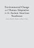 Environmental Change and Human Adaptation in the Ancient American Southwest