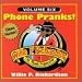 Phone Pranks, Vol. 6