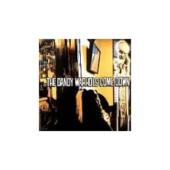 Dandy Warhols Come Down