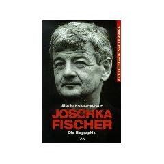 Joschka Fischer. Der Marsch durch die Illusionen.