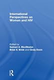 International perspectives on women and HIV