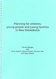 Planning for Children, Young People and Young Families in New Osbaldwick