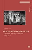 Produkt-Bild: &raquo;Sozialistische Wissenschaft&laquo;: Die Berliner Humboldt-Universit&auml;t: Die Berliner Humboldt-Universit&auml;t (1960 - 1975)
