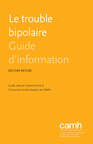 Le trouble bipolaire: Guide d'information (Guides d'information) (French Edition)