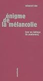 Enigme de la m�lancolie