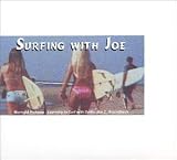 Surfing with Joe