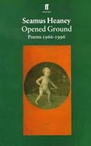 Opened Ground Poems 1966 To 1996