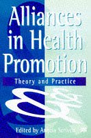 Alliances in Health Promotion: Theory and Practice
