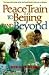 Peace Train to Beijing and Beyond: The Hope and Promise of the UN Fourth World Conference on Women