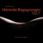 H�rende Begegnungen. Vol. 1. Erotische Fantasien