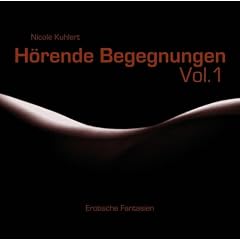H�rende Begegnungen. Vol. 1. Erotische Fantasien